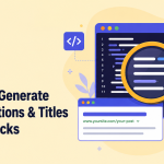 How to Auto Generate Meta Descriptions and Titles That Earn Clicks
