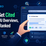 How to Get Cited in Google AI Overviews, Not Just Ranked
